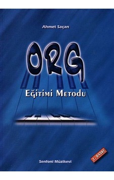Org Eğitimi Metodu / Ahmet Saçan Org Eğitimi Metodu / Ahmet Saçan