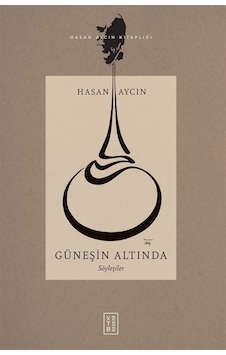Güneşin Altında / Hasan Aycın Güneşin Altında / Hasan Aycın