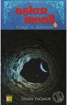 Aşkın Meali 1 - Yusuf ve Züleyha - Sinan Yağmur - Karatay Akademi Aşkın Meali 1 - Yusuf ve Züleyha - Sinan Yağmur - Karatay Akademi