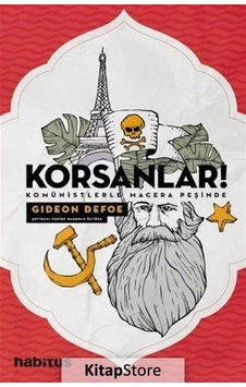 Korsanlar! Komünistlerle Macera Peşinde - Gideon Defoe - Habitus Kitap