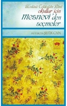 Okullar Için Mesnevi’Den Seçmeler Okullar Için Mesnevi’Den Seçmeler