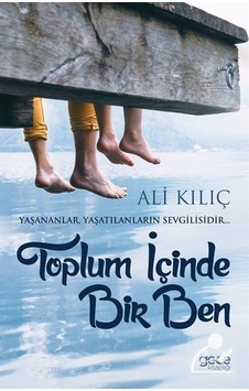 Toplum Içinde Bir Ben - Ali Kılıç Toplum Içinde Bir Ben - Ali Kılıç