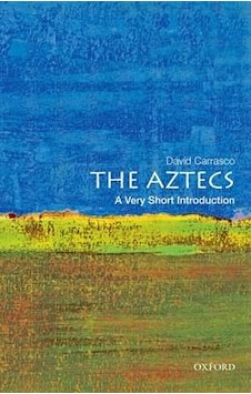 The Aztecs: A Very Short Introduction 9780195379389 The Aztecs: A Very Short Introduction 9780195379389