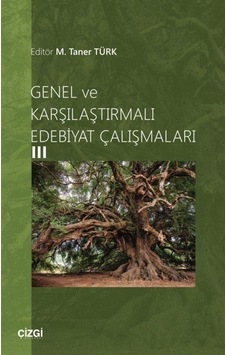 Genel ve Karşılaştırmalı Edebiyat Çalışmaları - 3- Çizgi Kitabevi