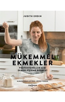 Mükemmel Ekmekler - Judith Erdin - Yeni İnsan Yayınevi Mükemmel Ekmekler - Judith Erdin - Yeni İnsan Yayınevi