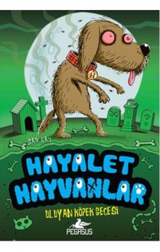 Hayalet Hayvanlar 3 - Uluyan Köpek  Gecesi