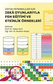 Üstün Yetenekliler İçin Zeka Oyunlarıyla Fen Eğitimi ve Etkinlik Örnekleri - Nobel Akademik Yayıncılık Üstün Yetenekliler İçin Zeka Oyunlarıyla Fen Eğitimi ve Etkinlik Örnekleri - Nobel Akademik Yayıncılık