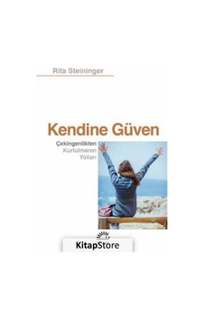 Kendine Güven / Rita Steininger Kendine Güven / Rita Steininger