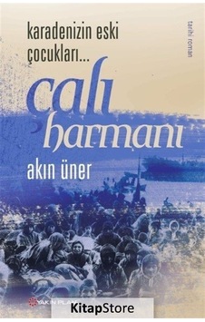Karadeniz'in Eski Çocukları-Çalı Harmanı 2 - Akın Üner - Yakın Plan Yayınları