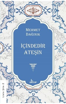 İçindedir Ateşin / Mehmet Dağınık İçindedir Ateşin / Mehmet Dağınık