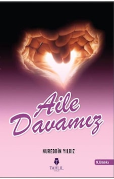 Aile Davamız - Nureddin Yıldız