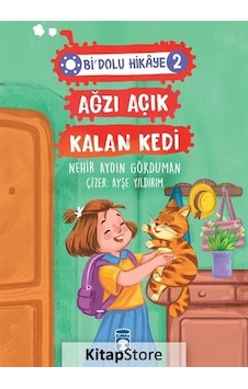 Ağzı Açık Kalan Kedi / Bi Dolu Hikaye 2 / Nehir Aydın Gökduman Ağzı Açık Kalan Kedi / Bi Dolu Hikaye 2 / Nehir Aydın Gökduman