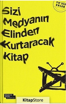 Sizi Medyanın Elinden Kurtaracak Kitap - Harun Özdemir Sizi Medyanın Elinden Kurtaracak Kitap - Harun Özdemir