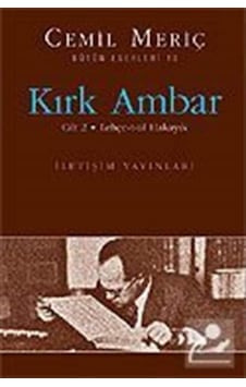 Kırk Ambar 2 / Lehçe-T-Ül Hakayık / Cemil Meriç 9789750504358
