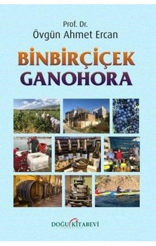 Binbirçiçek Ganohora - Övgün Ahmet Ercan - Doğu Kitabevi