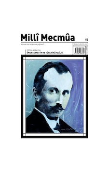 Milli Mecmua Sayı 15 - Temmuz - Ağustos 2020 Milli Mecmua Sayı 15 - Temmuz - Ağustos 2020