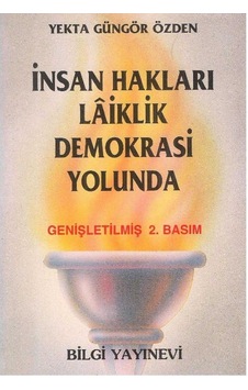 İnsan Hakları Laiklik Demokrasi Yolunda - Yekta Güngör Özden 2.el İnsan Hakları Laiklik Demokrasi Yolunda - Yekta Güngör Özden 2.el