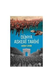 Dünya Askeri Tarihinde Önemli Olaylar Ve Dönüm Noktaları Dünya Askeri Tarihinde Önemli Olaylar Ve Dönüm Noktaları