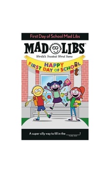 First Day Of School Mad Libs : World's Greatest Word Game First Day Of School Mad Libs : World's Greatest Word Game