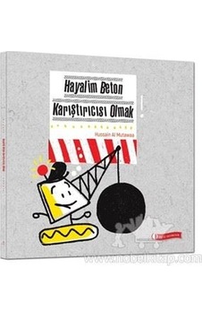 Hayalim Beton Karıştırıcısı Olmak - Hussain Al Mutawaa - ODTÜ Yayıncılık