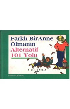 Farklı Bir Anne Olmanın Alternatif 101 Yolu Küçük Boy Farklı Bir Anne Olmanın Alternatif 101 Yolu Küçük Boy