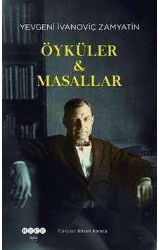 Öyküler - Masallar / Yevgeni Zamyatin Öyküler - Masallar / Yevgeni Zamyatin