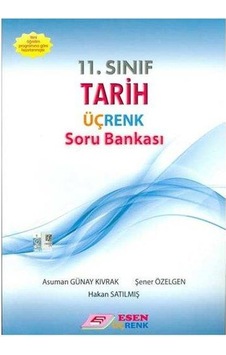 11.Sınıf Tarih Soru Bankası - Esen Üçrenk Yayınları 11.Sınıf Tarih Soru Bankası - Esen Üçrenk Yayınları