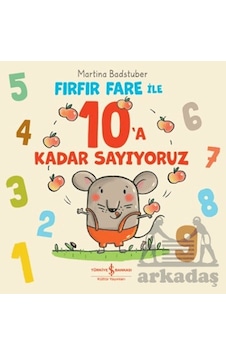 Fırfır Fare İle 10'a Kadar Sayıyoruz İş Bankası Kültür Yayınları Fırfır Fare İle 10'a Kadar Sayıyoruz İş Bankası Kültür Yayınları