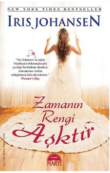 Zamanın Rengi Aşktır - Iris Johansen 1.baskı