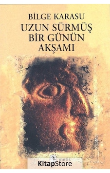Kitapstore Uzun Sürmüş Bir Günün Akşamı / Bilge Karasu