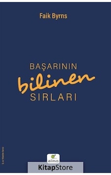 Başarının Bilinen Sırları / Faik Byrns Başarının Bilinen Sırları / Faik Byrns