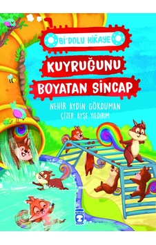 Kuyruğunu Boyatan Sincap - Bi' Dolu Hikâye Kuyruğunu Boyatan Sincap - Bi' Dolu Hikâye