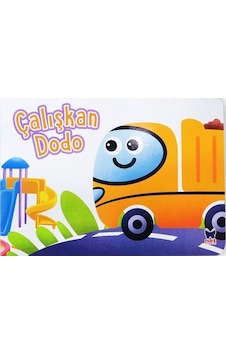 Çalışkan Dodo - Çalışkan Taşıtlar- Net Çocuk Yayınları