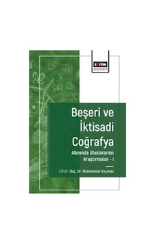 Beşeri Ve İktisadi Coğrafya Alanında Araştırmalar I / Komisyon Beşeri Ve İktisadi Coğrafya Alanında Araştırmalar I / Komisyon