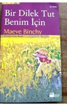 Bir Dilek Tut Benim İçin/maeve Binchy Bir Dilek Tut Benim İçin/maeve Binchy
