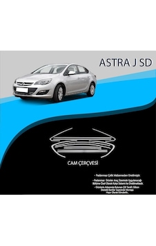 Opel Astra J Sd Krom Cam Çerçevesi Paslanmaz Çelik