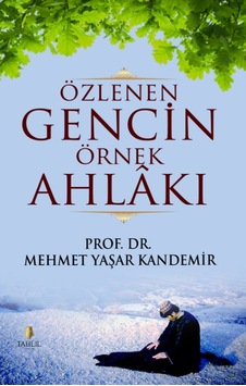 Özlenen Gencin Örnek Ahlakı Karton Kapak Mehmet Yaşar Kandemir
