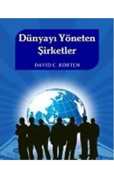 Dünyayı Yöneten Şirketler - David C. Korten İlk Baskı 2008
