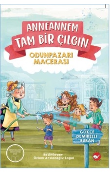 Anneannem Tam Bir Çılgın: Odunpazarı Macerası - Ybve-751409