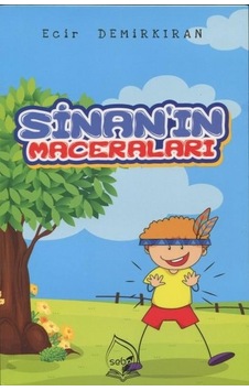 Sinan'ın Maceraları - Ecir Demirkıran - Sebe Sinan'ın Maceraları - Ecir Demirkıran - Sebe