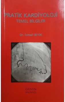 Pratik Kardiyoloji Temel Bilgiler- Nobel Tıp Kitabevleri Pratik Kardiyoloji Temel Bilgiler- Nobel Tıp Kitabevleri