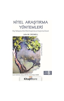 Nitel Araştırma Yöntemleri - John W. Creswell - Siyasal Kitabevi Nitel Araştırma Yöntemleri - John W. Creswell - Siyasal Kitabevi