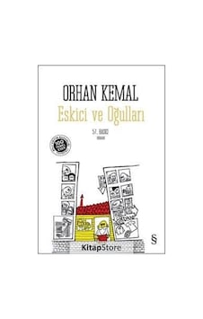 Kitapstore Eskici Ve Oğulları / Orhan Kemal Kitapstore Eskici Ve Oğulları / Orhan Kemal