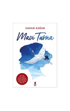 Mavi Turna - Hakan Kağan - Kapı Yayınları Mavi Turna - Hakan Kağan - Kapı Yayınları