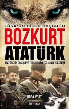 Bozkurt Atatürk / Bora Iyiat 9786054991129 Bozkurt Atatürk / Bora Iyiat 9786054991129