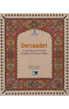 Dersaadet Saadet Kapısı - Istanbul Istanbul, The Gate To Bliss 172733245