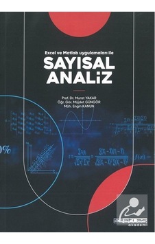 Excel ve Matlab Uygulamaları ile Sayısal Analiz  - Murat Yakar  - Atlas Akademi Yayınları