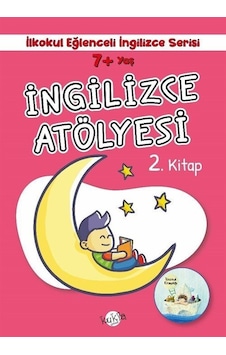 7+ Yaş İlkokul Eğlenceli İngilizce - İngilizce Atölyesi 2. Kit... 7+ Yaş İlkokul Eğlenceli İngilizce - İngilizce Atölyesi 2. Kit...