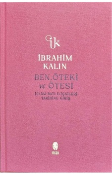 Ben, Öteki Ve Ötesi Bez Ciltli / İbrahim Kalın