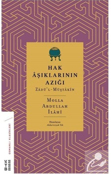 Hak Aşıklarının Azığı / Molla Abdullah İlahi 9786258094046 Hak Aşıklarının Azığı / Molla Abdullah İlahi 9786258094046
